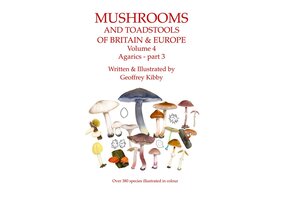 Mushrooms and Toadstools of Britain & Europe, Volume 4