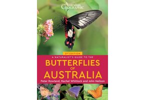 A Naturalist's Guide to the Butterflies of Australia
