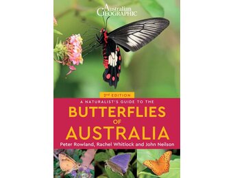 A Naturalist's Guide to the Butterflies of Australia
