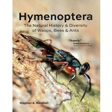 Hymenoptera - The Natural History & Diversity of Wasps, Bees & Ants