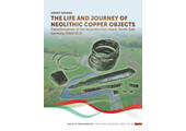 The Life and Journey of Neolithic Copper Objects