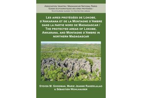 The Protected Areas of Lokobe, Ankarana, and Montagne d'Ambre in Northern Madagascar