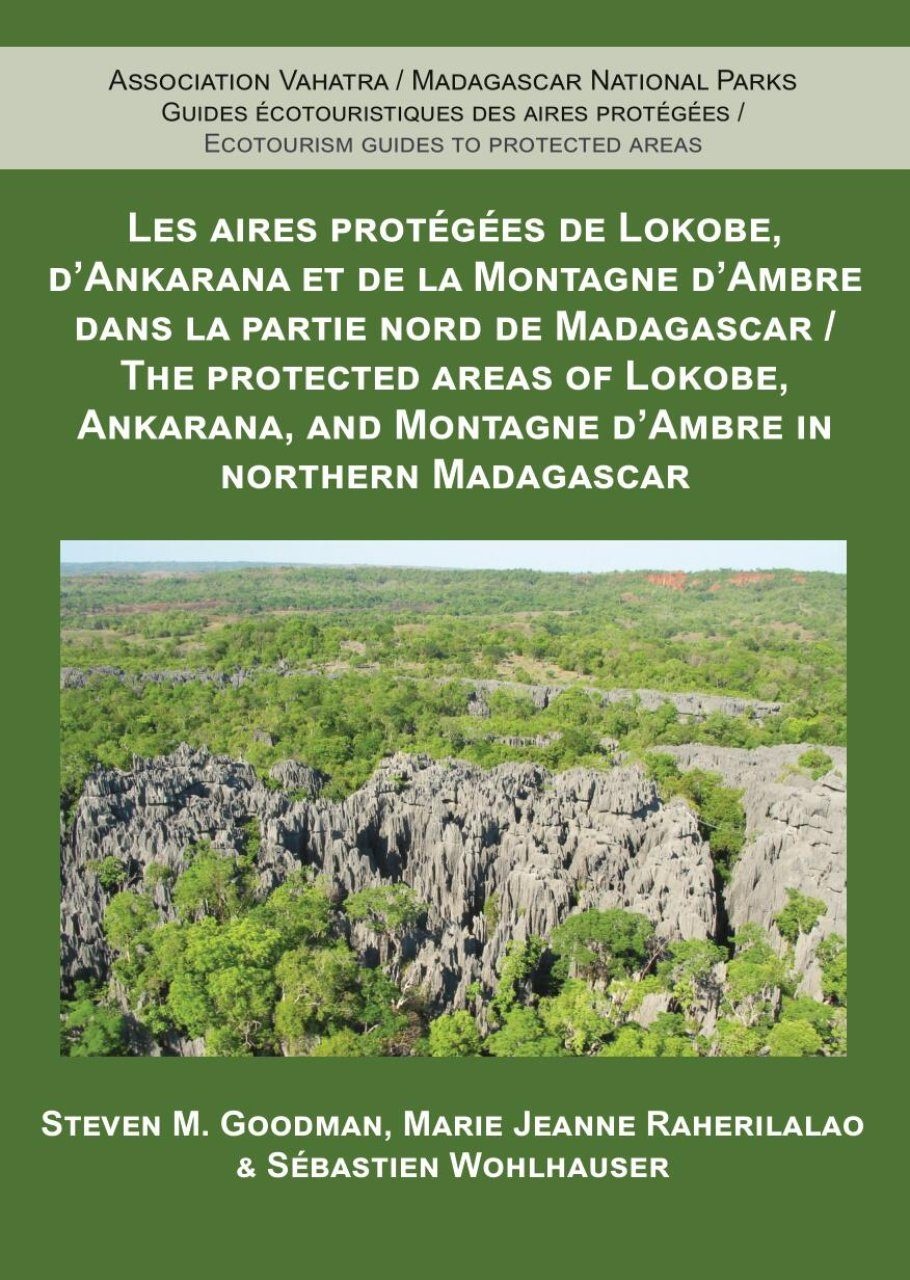 Les Aire Protégées de Lokobe, Ankarana et de la Montagne d'Ambre dans la Partie Nord de Madagascar / The Protected Areas of Lokobe, Ankarana, and Montagne d'Ambre in Northern Madagascar
