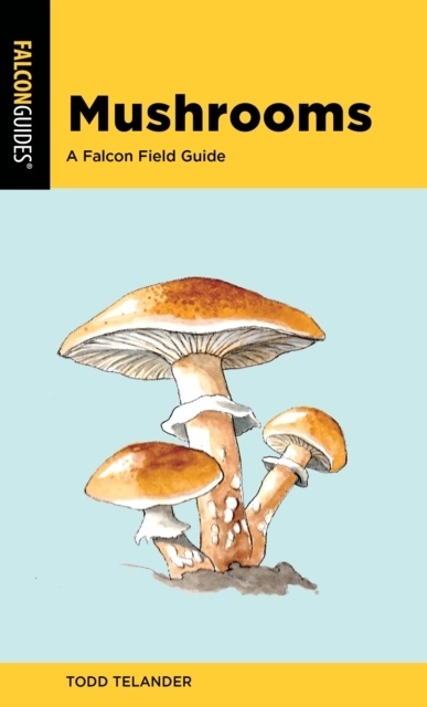 Mushrooms - A Falcon Field Guide