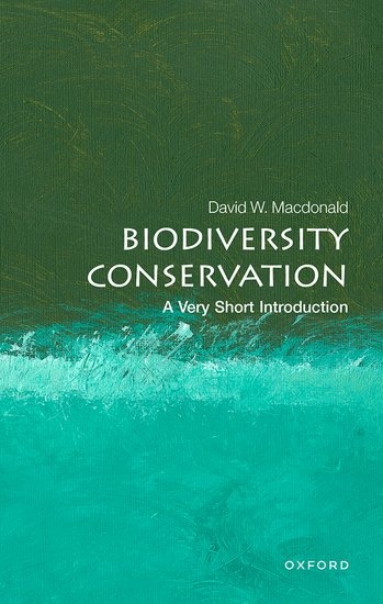 Biodiversity conservation - A Very Short Introduction