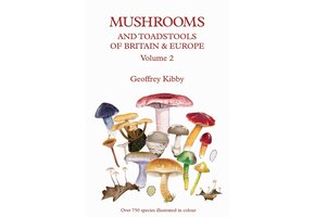Mushrooms and Toadstools of Britain & Europe, Volume 2