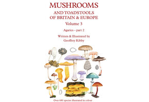 Mushrooms and Toadstools of Britain & Europe Volume 3