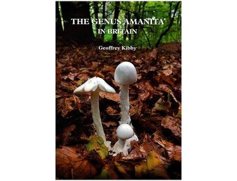 The Genus Amanita in Britain