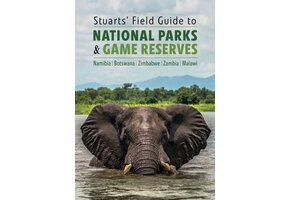 Stuarts' Field Guide to National Parks and Game Reserves