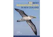 The 50 Best Birdwatching Sites in New Zealand
