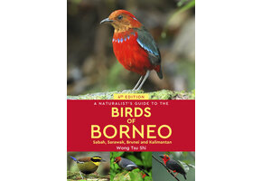 A Naturalist’s Guide to the Birds of Borneo