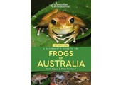 A Naturalist's Guide to the Frogs of Australia