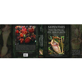 Nepenthes – The Tropical Pitcher Plants Volumes 1, 2 & 3