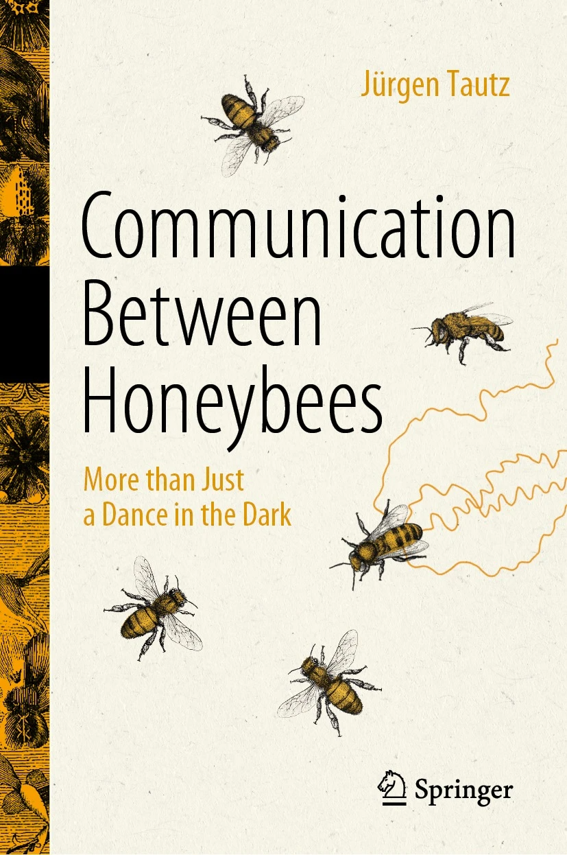 Communication Between Honeybees - More than Just a Dance in the Dark