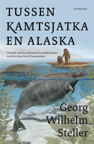 Georg Wilhelm Steller - Tussen Kamtsjatka en Alaska