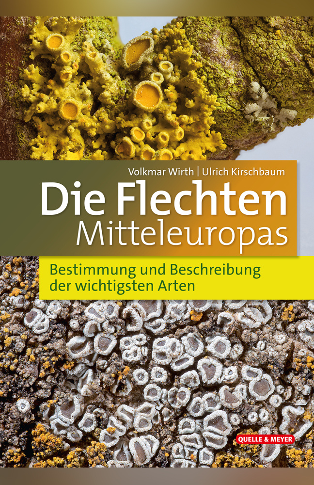 Die Flechten Mitteleuropas - Bestimmung und Beschreibung der wichtigsten Arten