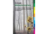 Ontdek Winterkenmerken van bomen, struiken, bamboes, houtige klimplanten en houtige kruipplanten