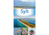 Sylt - Ein Naturreiseführer