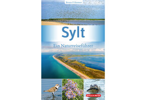 Sylt - Ein Naturreiseführer