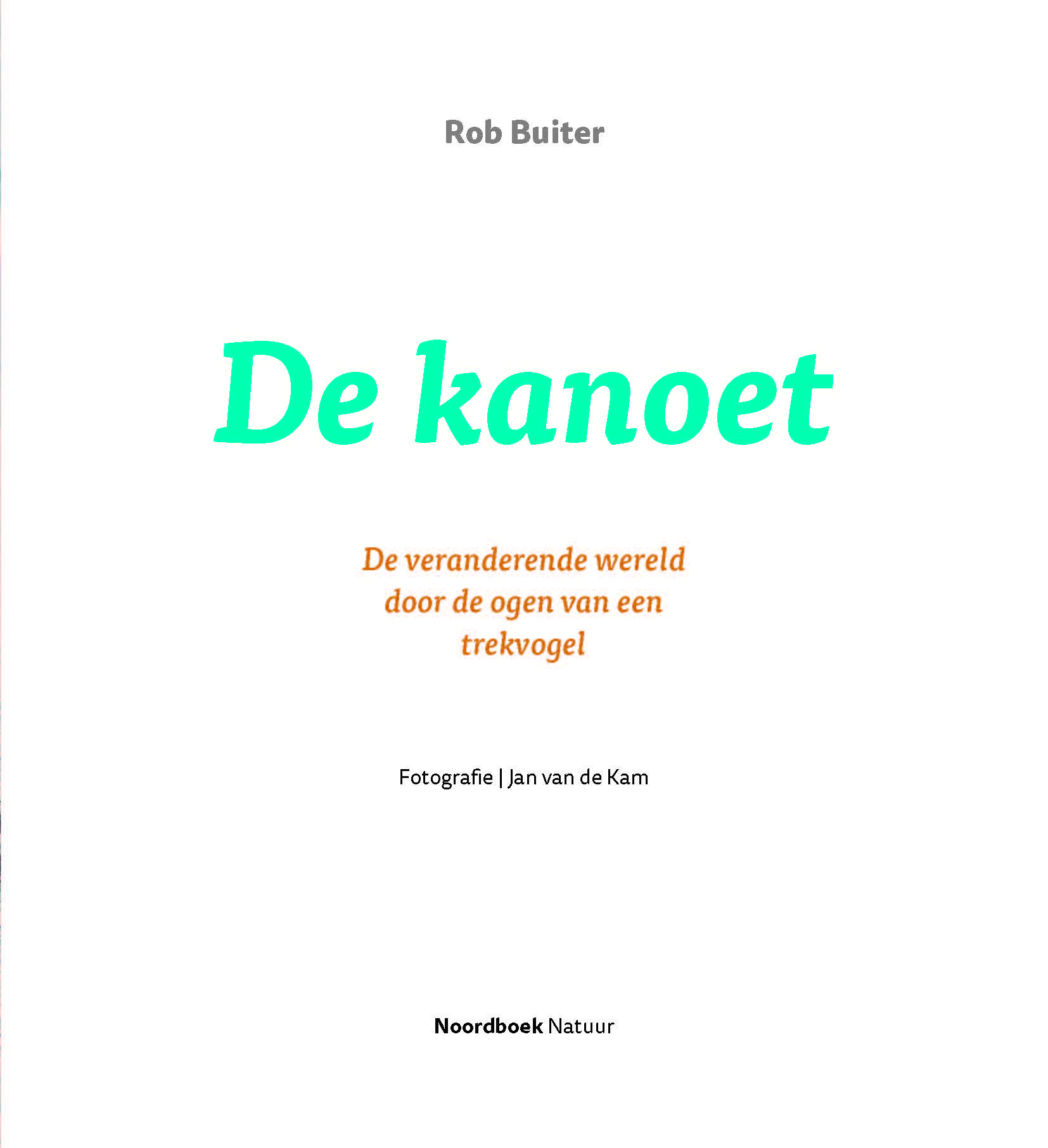 De kanoet - De veranderende wereld door de ogen van een trekvogel