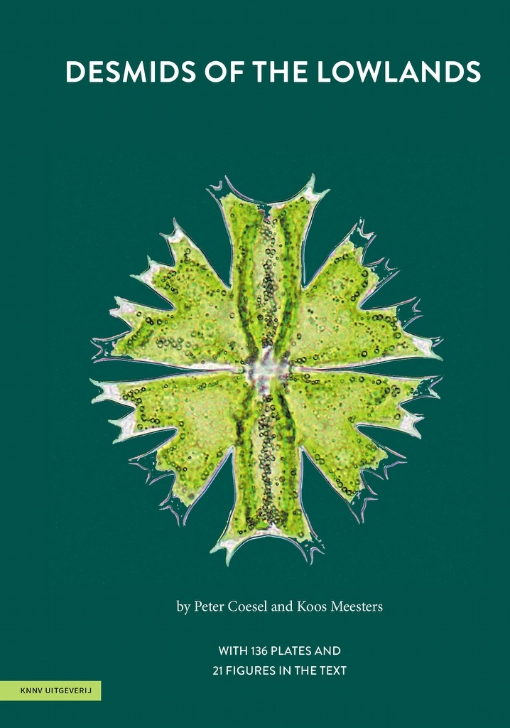 Desmids of the Lowlands - Mesotaeniaceae and Desmidiaceae of the European Lowlands