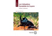 Les Coléoptères Dynastidae de Guyane