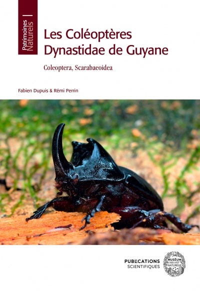 Les Coléoptères Dynastidae de Guyane - Coleoptera, Scarabaeoidea