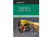 Simple Key to Caddis Larvae