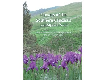 Flowers of the Southern Caucasus and Adjacent Areas