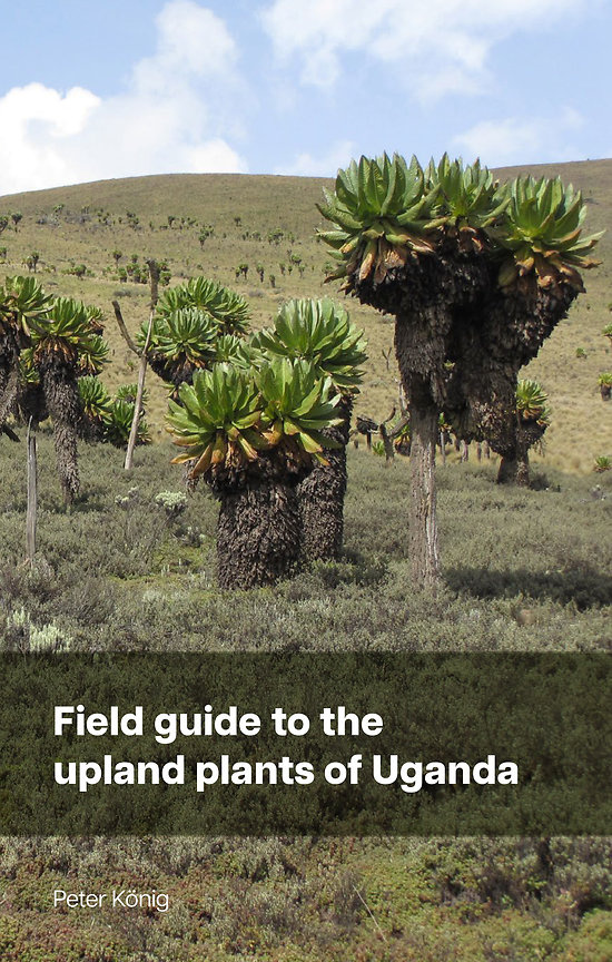 Field Guide to the Upland Plants of Uganda