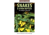 Struik Pocket Guide: Snakes & Other Reptiles of Zambia & Malawi