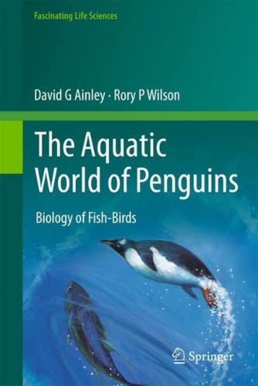 The Aquatic World of Penguins - Biology of Fish-Birds