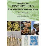 Studying the Discomycetes - From initiation to advanced levels
