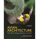 Avian Architecture Revised and Expanded Edition: How Birds Design, Engineer, and Build