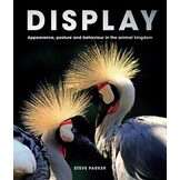 Display - Appearance, posture and behaviour in the animal kingdom