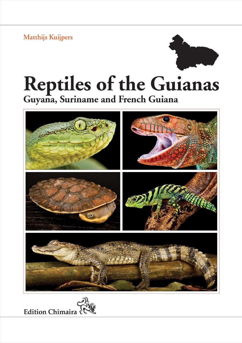 Reptiles of the Guianas - Guyana, Suriname and French Guiana