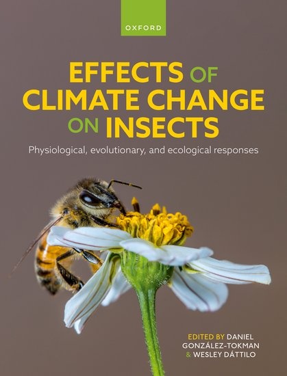 Effects of Climate Change on Insects - Physiological, Evolutionary, and Ecological Responses