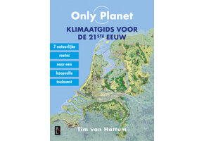 Only Planet. Klimaatgids voor de 21e eeuw