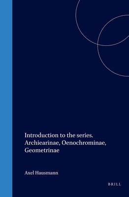 The Geometrid Moths of Europe, Volume 1 - Introduction, Archiearinae, Orthostixinae, Desmobathrinae, Alsophilinae, Geometrinae