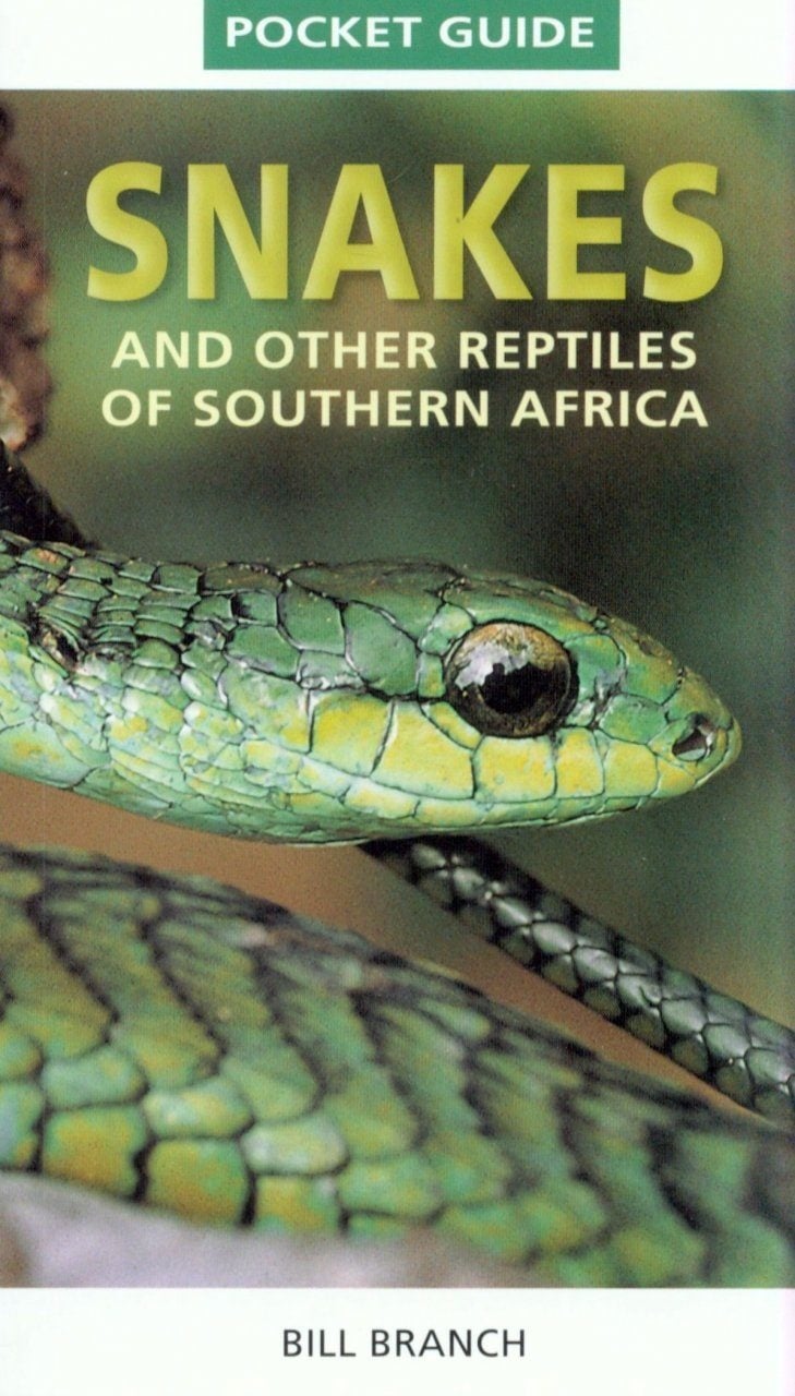 Struik Pocket Guide to Snakes & other Reptiles of Southern Africa