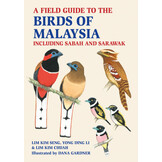 A Field Guide to the Birds of Malaysia including Sabah and Sarawak