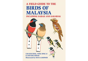 A Field Guide to the Birds of Malaysia