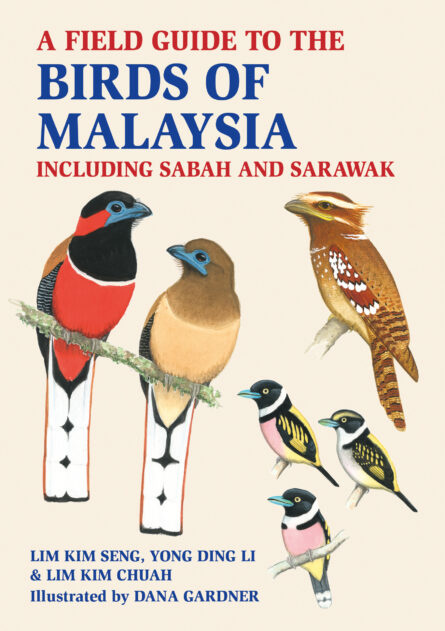 A Field Guide to the Birds of Malaysia including Sabah and Sarawak