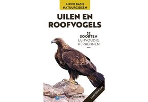 ANWB Basis Natuurgids - Uilen en Roofvogels