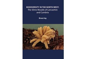 The Slime Moulds of Lancashire and Cumbria