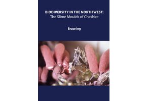 The Slime Moulds of Cheshire