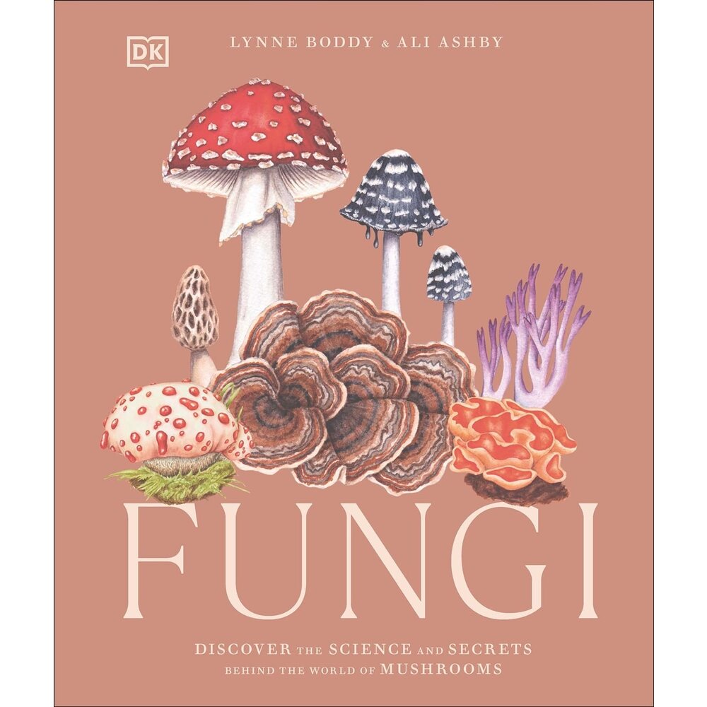 Fungi in the Ancient World 洋書 Fungi: Discover the Science and Secrets Behind the World of