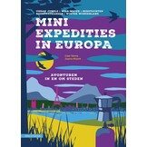 Mini Expedities in Europa - Avonturen in en om steden