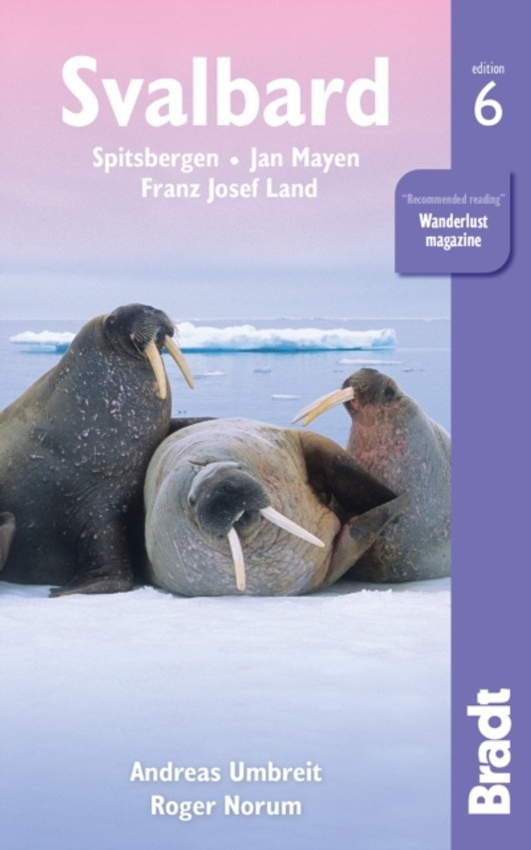 Bradt Guide: Svalbard - Spitsbergen - Jan Mayen - Franz Josef Land
