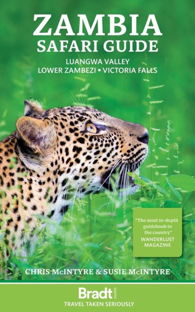 Bradt Safari Guide: Zambia - Luangwa Valley - Lower Zambezi - Victoria Falls